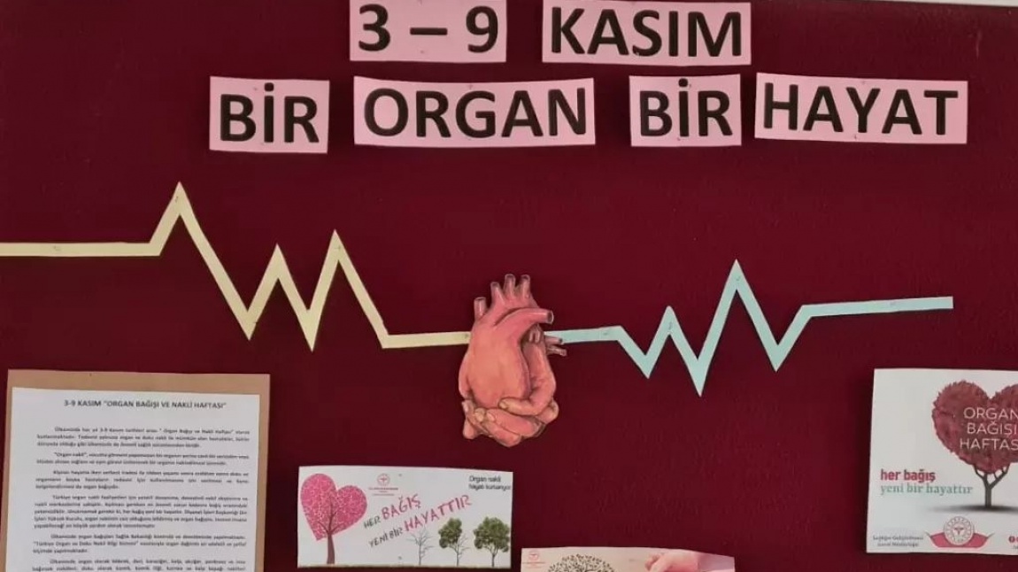 Organ bağışı hakkında bilgilendirici pano düzenlenmesi yapıldı.